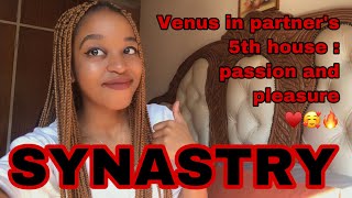 SYNASTRY: Venus in partner's 5th house (You're my guilty pleasure💃🏽🔥♥️)