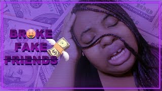 FAKE FRIENDS AND MONEY