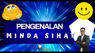 PENGENALAN MINDA SIHAT