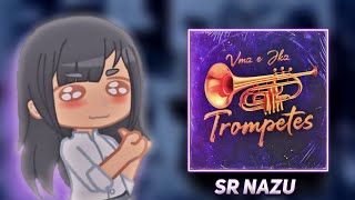 Nagatoro-san React VMZ Trompetes [JKZ feat. VMZ] (au+as)