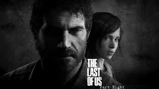 The Last of Us:  Part Eight "Bill"