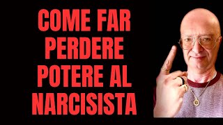 COME FAR PERDERE POTERE AL NARCISISTA