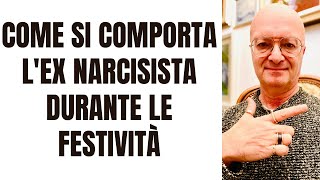 COME SI COMPORTA L'EX NARCISISTA DURANTE LE FESTIVITÀ