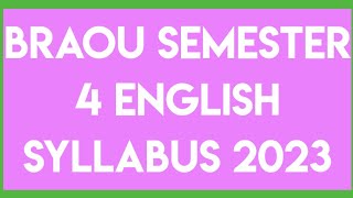 AMBEDKAR OPEN UNIVERSITY SEMESTER 4 ENGLISH SYLLABUS 2023