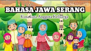 BELAJAR BAHASA JAWA SERANG BEBASAN , Kosa kata anggota keluarga | Pelajaran Mulok Bahasa Jawa Serang