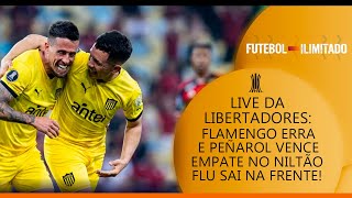 DEU PEÑAROL NO MARACANÃ! FLU BATE GALO E BOTAFOGO EMPATA COM SÃO PAULO!! - LIVE DA LIBERTADORES