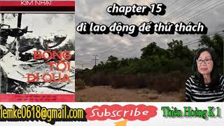 Bóng Tối Đi Qua chapter 15 / Tác Giả Kim Nhật/ Diễn Đọc Thiên Hoàng