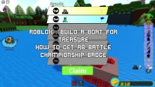 [Roblox Build a Boat for Treasure]HOW TO GET RB BATTLES CHAMPIONSHIP BADGE