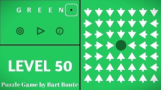 Green LEVEL 50 - Puzzle Game by Bart Bonte