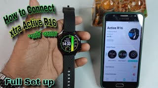 How to Connect XTRA Active R16 Smart Watch Video 2024 || Future Tech Bangladesh || Tech Den