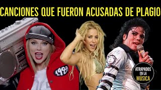 CANCIONES que fueron acusadas de PLAGIO