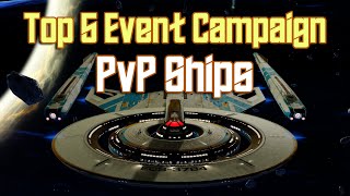 Top 5 Event Campaign V Ships for PVP 2023