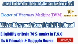 Doctor of Veterinary Medicine, DVM, DVM Degree Program, Scope of DVM, Scope of DVM in Pakistan, DVM