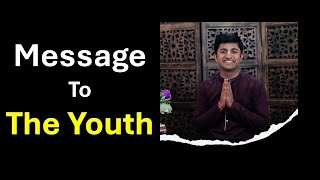 Message To The Youth (যুবকদের জন্য বার্তা) || Amarendra Das || Caitanya Sandesh