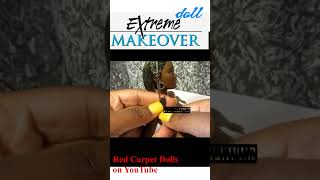 Extreme Doll Makeover 2 #dolls #dollcrafts #DIY