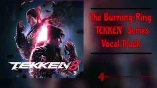 Black Blood Destiny  TEKKEN  Series Vocal Track.