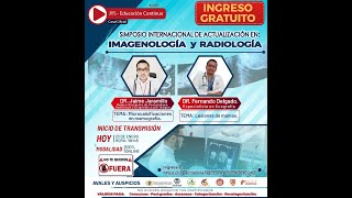 DIA 1 - SIMPOSIO INTERNACIONAL DE ACTUALIZACIÓN EN IMAGENOLOGÍA Y RADIOLOGÍA