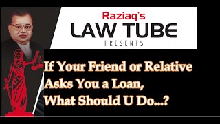 What Loan Documents We  should make in giving Loan to a Friend or Relative ? raziaq lawtube