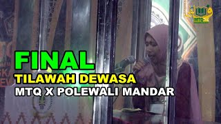 FINAL TILAWAH GOLONGAN DEWASA MTQ X POLEWALI MANDAR