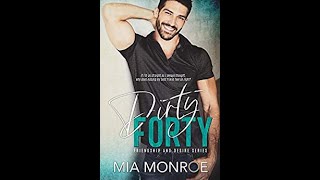 Dirty Forty by Mia Monroe Review