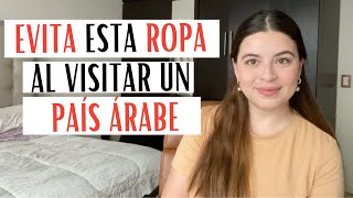 CONSEJOS PARA VISITAR UN PAIS ARABE🧕🏻: Debes EVITAR esta VESTIMENTA si visitas un PAÍS ÁRABE🚫