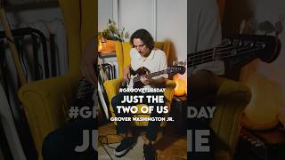 #groovytuesday Grover Washington Jr. "Just the Two of Us” #bass #cover #jazzbass