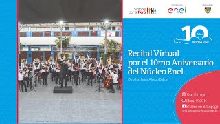 Recital Virtual por el 10mo Aniversario del Núcleo Enel de Sinfonía por el Perú