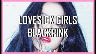 [K-Pop] BLACKPINK (블랙핑크) - Lovesick Girls (PT-BR)