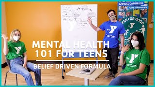 Mental Health 101 for Teens: Belief Driven Formula - Classrooms for All