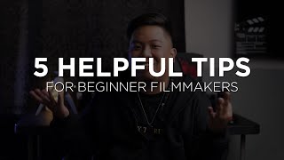 5 HELPFUL TIPS for Beginner Filmmakers | Setting you up!