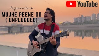 Mujhe Peene Do ( Unplugged Cover ) | Faizaan Salar | Darshan Raval