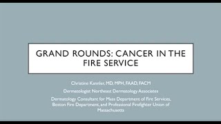 Dr. Christine Kannler: Cancer in the Fire Service