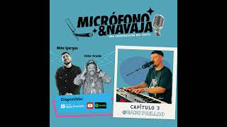 CAP 03 "NAVAJA Y MICRÓFONO" GABO PAILLAO (MÚSICCO