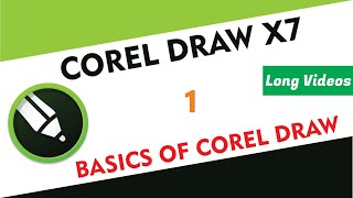 Basics of Corel Draw - Tutorial 1 - Graphic & Designing Series - Long Videos Corel Draw X7 / X9