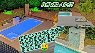 AREA DE LAZER COM PISCINA DE FIBRA SPLASH, QUANTO GASTEI PRA CONSTRUIR E DEIXAR PRONTO? VEJA TUDO!!