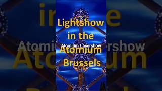 Laser Show in the Atomium Brussels