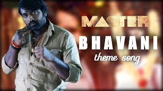 Master - bhavani theme song | vijay sethupathi | vijay