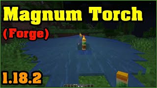 Magnum Torch [Forge] Mod 1.18.2 - Minecraft Mods for PC