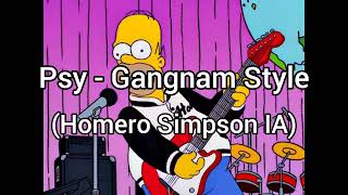 Psy - Gangnam Style (Homero Simpson IA)