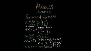 MATHEMATICS || Subtracting 2X2 Matrices || Matrices | Lecture 4 || #maths