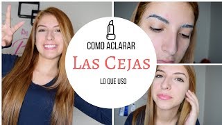 ❤️Como Aclarar Las Cejas En Casa || 5 Minutos LISTO! 👩🏻