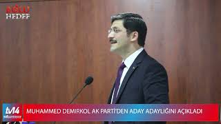 MUHAMMED EMİN DEMİRKOL ADAY ADAYLIĞINI RESMEN DUYURDU