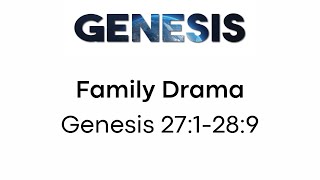 Family Drama - Genesis