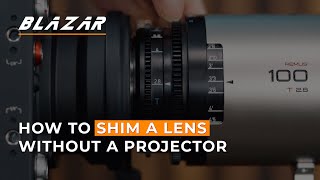 Blazar Lens Tutorials | Shimming Anamorphic Lenses Without a Projector