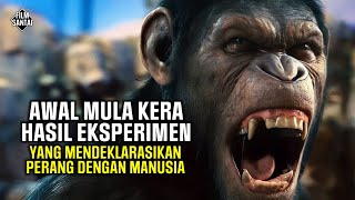 AWAL MULA PERANG ANTARA MANUSIA DENGAN KERA‼️Alur cerita film rise of the planet of the apes