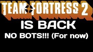 #savetf2 Team Fortress 2 IS BACK (YOU CAN CONGA AGAIN)