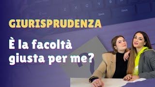 GIURISPRUDENZA È LA FACOLTÀ GIUSTA PER ME?