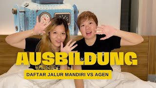 APPLY AUSBILDUNG DI JERMAN JALUR MANDIRI VS AGEN