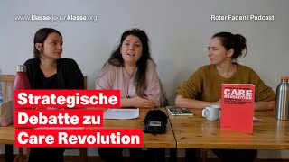 Strategische Debatte zu Care Revolution| Roter Faden | Podcast | Klasse gegen Klasse