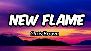 New Flame - Chris Brown (Lyrics)